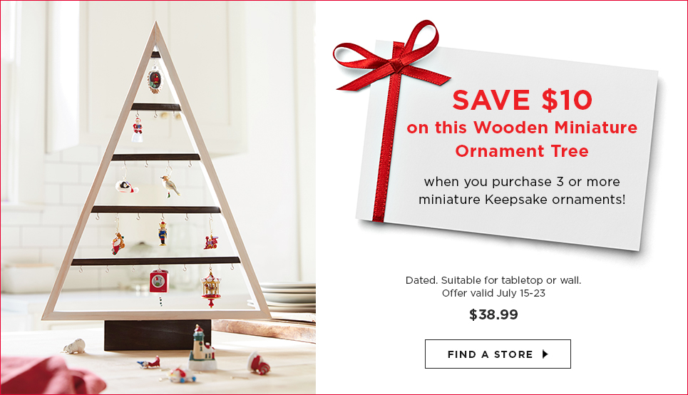 SAVE $10 when you purchase 3 or more miniature Keepsake ornaments!