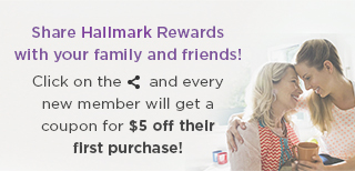 Share Hallmark Rewards with your family and friends!