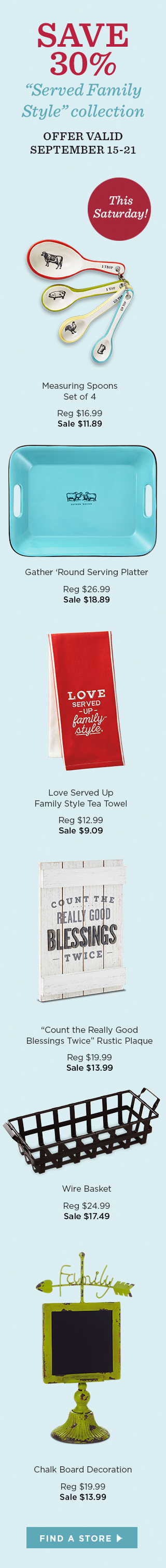 Save 30% on 'Served Family Style' collection - Starts Saturday