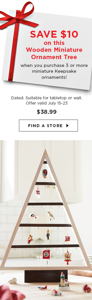 SAVE $10 when you purchase 3 or more miniature Keepsake ornaments!