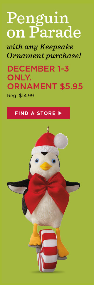 Penguin on Parade. December 1-3 only Ornament only $5.95