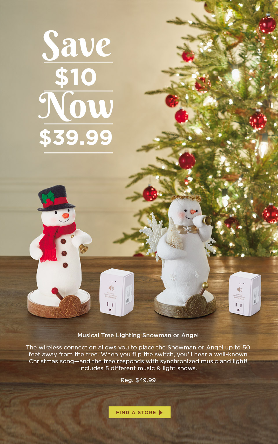 Save $10. Musical Tree Lighting Snowman or Angel now only $39.99